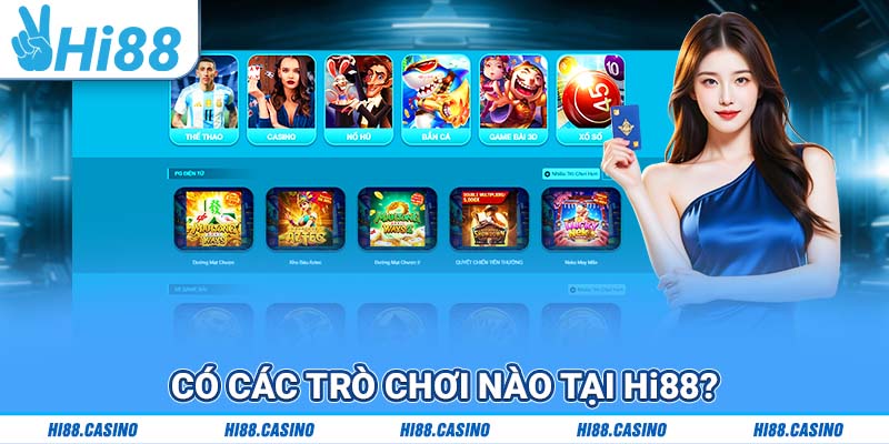 Có các trò chơi nào tại Hi88?