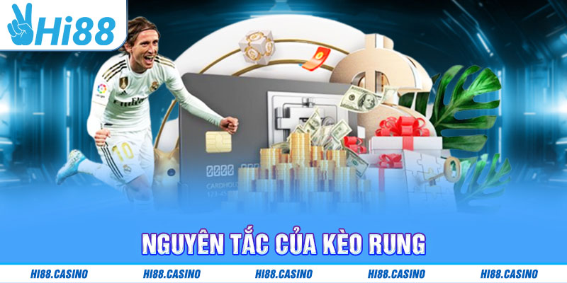 Nguyên tắc của kèo rung